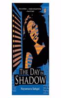 Day in Shadow