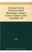 Harcourt School Publishers Math Mississippi: Student Edition Grade 6 2009