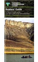 Boater's Guide: Fort Benton to Judith Landing Upper Missouri River Breaks National Monument
