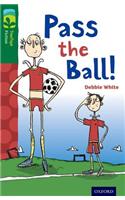 Oxford Reading Tree TreeTops Fiction: Level 12 More Pack A: Pass the Ball!