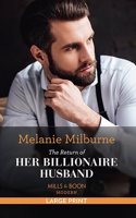 The Return Of Her Billionaire Husband