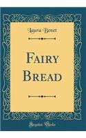 Fairy Bread (Classic Reprint)