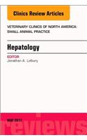 Hepatology, an Issue of Veterinary Clinics of North America: Small Animal Practice