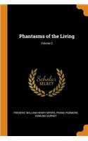 Phantasms of the Living; Volume 2
