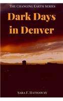 Dark Days in Denver