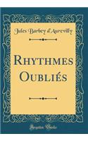 Rhythmes OubliÃ©s (Classic Reprint)