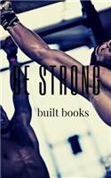 Be Strong