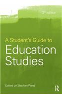 A Student's Guide to Education Studies: A Student's Guide