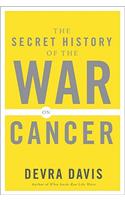 Secret History of the War on Cancer