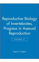 Reproductive Biology of Invertebrates, Progress in Asexual Reproduction
