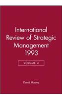 International Review of Strategic Management 1993, Volume 4