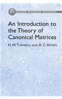 Introduction to the Theory of Canonical Matrices