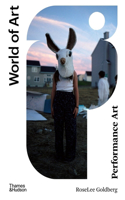 Performance Art: From Futurism to the Present(World of Art)