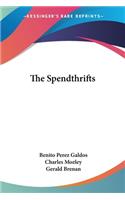 The Spendthrifts: (English)