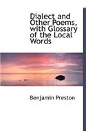 Dialect and Other Poems, with Glossary of the Local Words