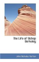 The Life of Bishop Berkeley