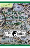How to Get Your Business Pregnant