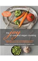 The Joy of Raw and Vegan Cooking