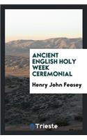 Ancient English Holy Week Ceremonial