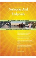 Networks And Endpoints A Complete Guide - 2019 Edition