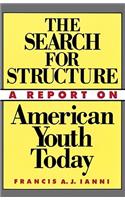 Search for Structure: A Report on American Youth Today