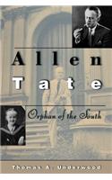 Allen Tate: Orphan of the South