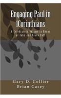 Engaging Paul in 1corinthians: A Celebratory Volume in Honor of John and Diana Eoff