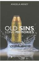 Old Sins, Long Memories