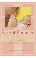 Parent-Focused Child Therapy