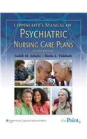 Lippincott's Manual of Psychiatric Nursing Care Plans