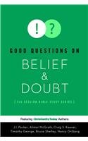 Good Questions on Belief & Doubt