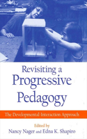 Revisiting a Progressive Pedagogy