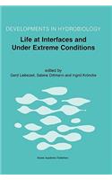 Life at Interfaces and Under Extreme Conditions