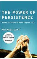 Power of Persistence: Breakthroughs in Your Prayer Life