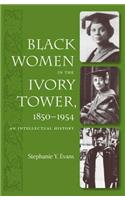 Black Women in the Ivory Tower, 1850-1954