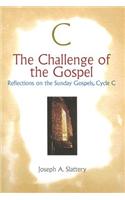 The Challenge of the Gospel: Reflections on the Sunday Gospels