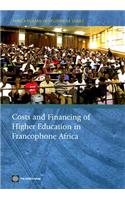 Costs and Financing of Higher Education in Francophone Africa