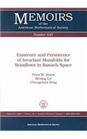 Existence and Persistence of Invariant Manifolds for Semiflows in Banach Space