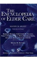 The Encyclopedia of Elder Care: The Comprehensive Resource on Geriatric and Social Care