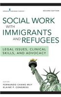 Social Work with Immigrants and Refugees