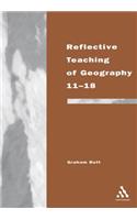 Reflective Teaching of Geography 11-18