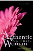 The Authentic Catholic Woman