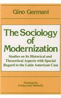 The Sociology of Modernization: Studies on Its Historical and Theoretical Aspects With Special Regard to the Latin American Case