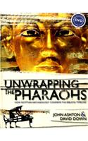 Unwrapping the Pharaohs