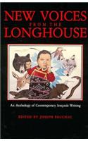 New Voices from the Longhouse: An Anthology of Contemporary Iroquois Writing