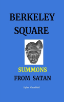 Berkeley Square Summons From Satan