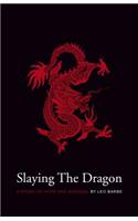Slaying the Dragon: A True Story of Hope and Survival