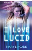 I Love Lucid