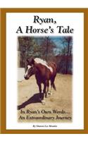 Ryan, A Horse's Tale