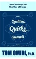 Gender Qualities, Quirks, and Quarrels
